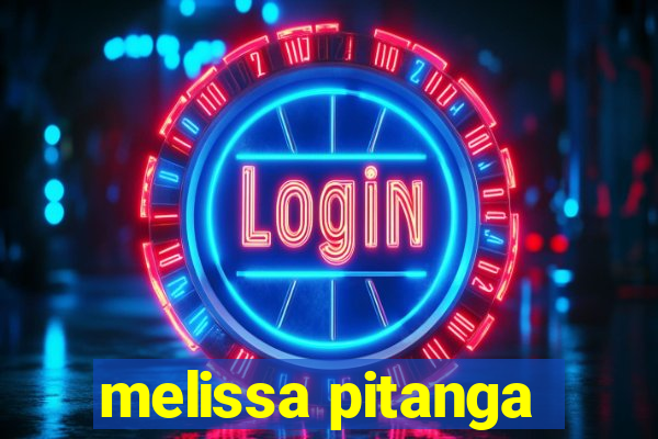 melissa pitanga